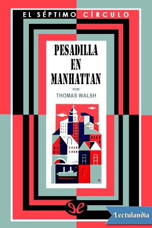 [El séptimo círculo 100] • Pesadilla en Manhattan